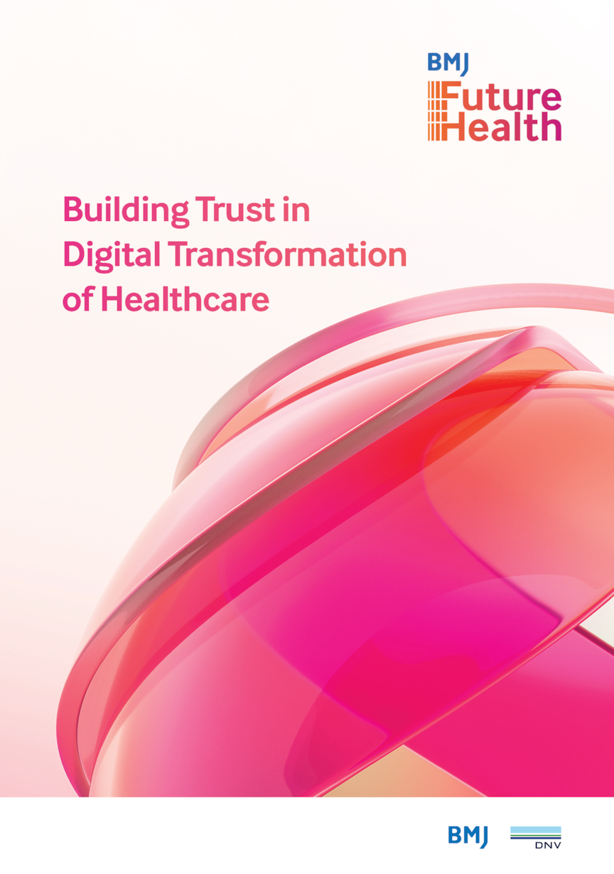 Building Trust in Digital Transformation of Healthcare
