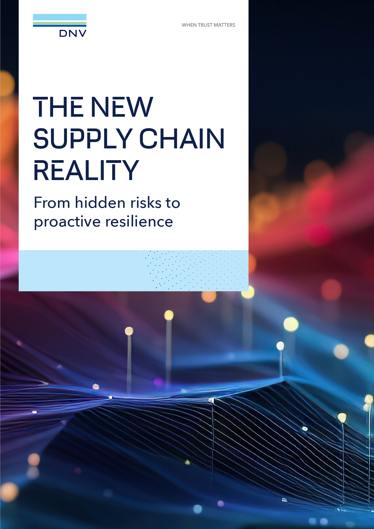 The new supply chain reality: From hidden risks to proactive resilience 