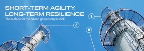 Short-term agility, long-term resilience: The outlook for the oil and gas industry in 2017 (research report)