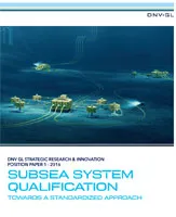 Position paper: Subsea system qualification - Towards a standardized approach