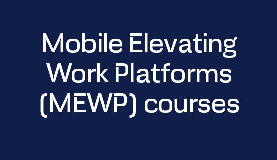Mobile Elevating Work Platforms (MEWP) courses